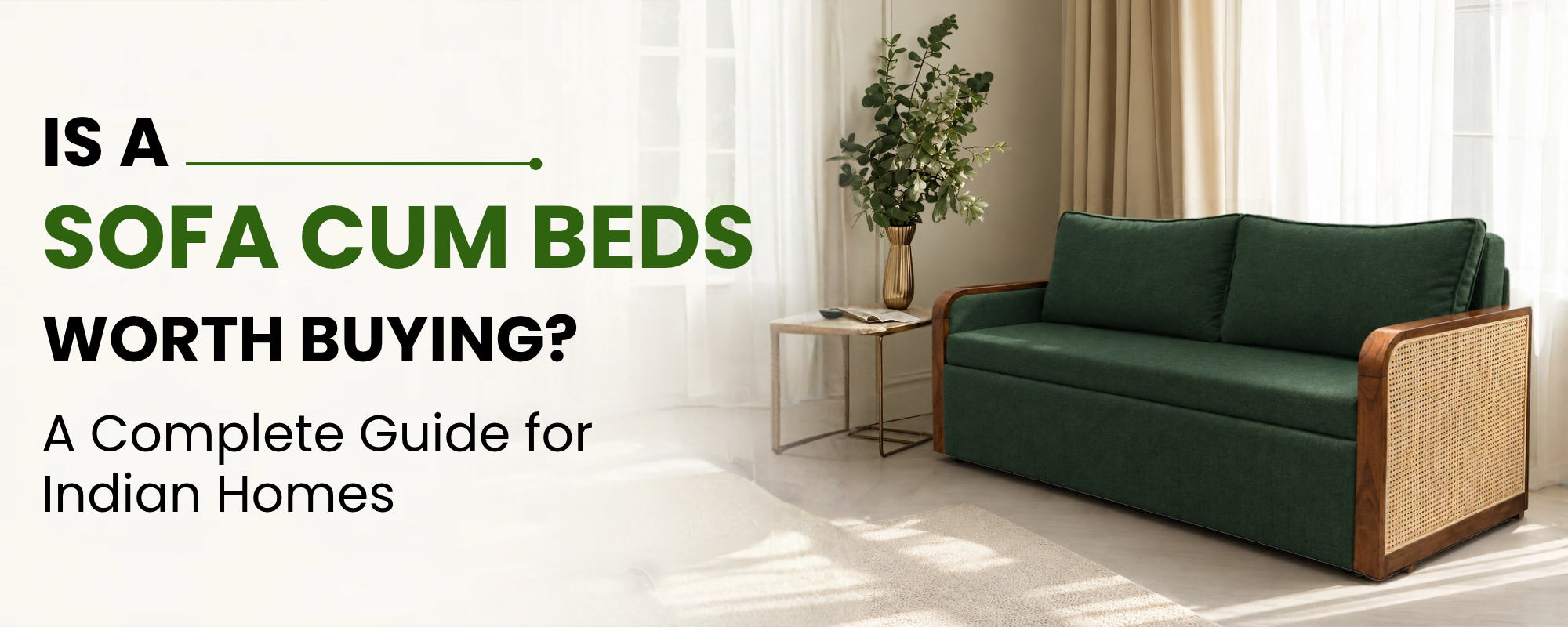 Sofa cum bed buying guide for Indian homes featuring a dark green sofa with wooden and cane armrests.